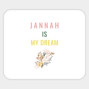 Jannah is My Dream Sticker